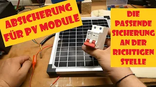 Absicherung PV Module - macht eine Sicherung hinter PV Modulen sinn?!?