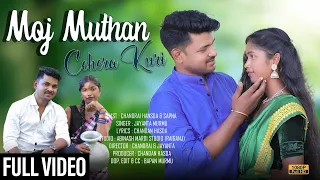 MOJ MUTHAN CEHERA KURI // NEW SANTHALI FULL VIDEO//JAYANTA MURMU//CHANDRAI HANSDA & SOPNA