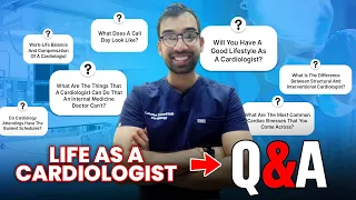Life As A Cardiologist (Q&A)