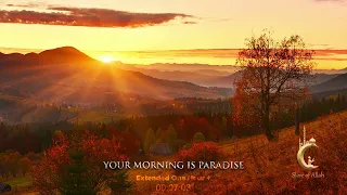 Your Morning Is Paradise Background Nasheed (Extended One Hour +)