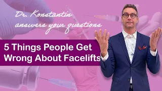 5 Things People Get Wrong About Facelifts