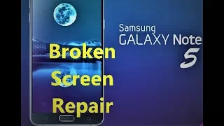 Galaxy Note 5 LCD Screen Repair Replacement - HD