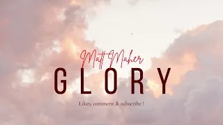 Glory ( Let there be peace) by Matt Maher |Christmas song