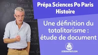 Une définition du totalitarisme par E. Gentile - Histoire Prépa Sciences Po Paris - Les Bons Profs