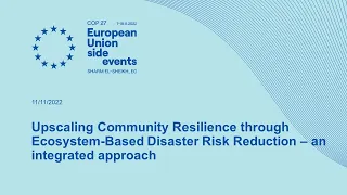 Upscaling Community Resilience through Ecosystem-Based Disaster Risk Reduction – an integrated ap...