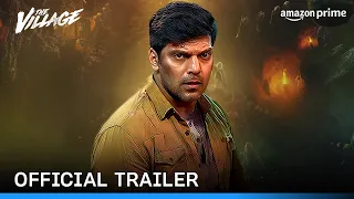 The Village - Official Trailer | Arya, Milind Rau, Divya Pillai | Prime Video India