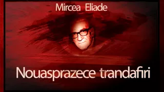 Mircea Eliade - Nouasprezece trandafiri