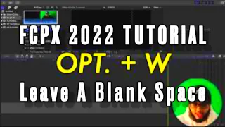 FCPX 2022: HOW TO ADD A BLANK SPACE | Easy Final Cut Pro X Tutorial/Tip/Advice #FCPX #finalcutprox