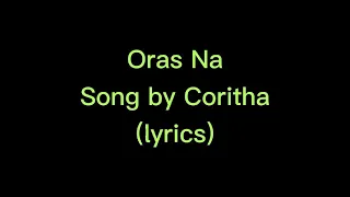 Oras Na-Coritha(lyrics)🎵
