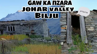 gaw ka nzara johar ValleY [ BilJu ] Munsyari Uttarakhand