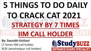 5 things to do daily to crack CAT 2021 & MBA exams | Strategy by 7 times IIM call holder