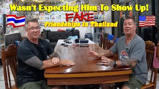 Was Not Expecting Him To Show Up! Cautious Of Fake Friends in Thailand, and We Found A Contractor!