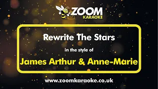 James Arthur & Anne Marie - Rewrite The Stars - Karaoke Version from Zoom Karaoke