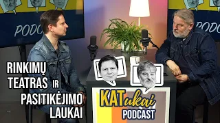 KATukai: Katauskas ir Katkevičius || Rinkimų teatras ir pasitikėjimo laukai || Laisvės TV