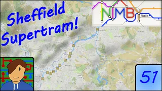 Sheffield Supertram! | 1.2 Beta | NIMBY Rails: Building the UK! | Episode 51