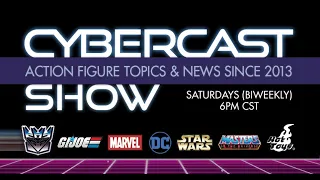 SDCC 2022 - Cybercast Podcast Show Ep308 - Transformers, GI Joe, DC, Marvel, MOTU, Hot Toys, & More