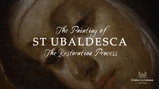 The Painting of St Ubaldesca - The Restoration Process