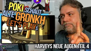 Pokis Reaction Action | Let's watch Let's Plays | Gronkh "Harveys Neue Augen" Teil 4