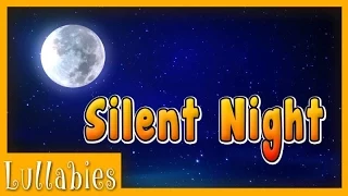 Lullabies for Babies to go to Sleep | Silent Night Nursery Rhyme | Music for Babies