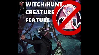 WITCH HUNT: HUNT THE WITCH