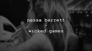 nessa barrett - wicked games (lyrics/unreleased)