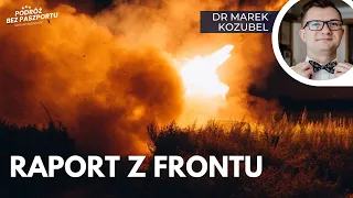 Raport z frontu. Zaporoże, Donbas | dr Marek Kozubel