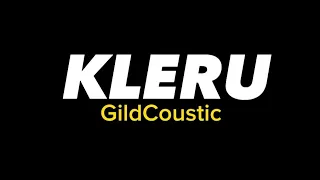 Kleru - Gildcoustic (lirik)