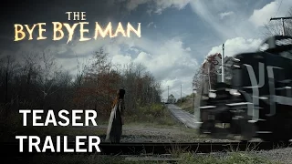 The Bye Bye Man | Teaser Trailer | Own It Now On Digital HD, Blu-ray™ & DVD