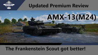 War Thunder: Updated Premium Review. AMX-13 M24. The Frankenstein Scout got better!