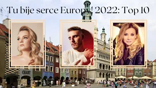 Tu bije serce Europy! 2022: Top 10 {Poland at Eurovision}