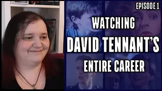 I Watch David Tennant's ENTIRE career - Episode 1