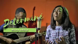 DÉTERMINÉ (Lord Lombo) | Miche Akele [Cover]