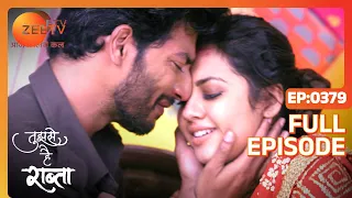 Tujhse Hai Raabta | Episode 379 | Superhit Indian Romantic Hindi Serial | Kalyani, Moksh | Zee TV