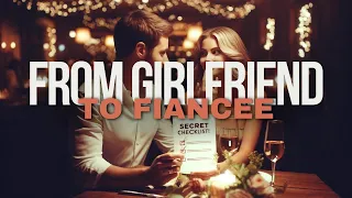 From Girlfriend to Fiancée: His Secret Checklist Revealed!