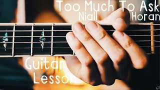 Too Much To Ask Niall Horan Guitar Lesson for Beginners // Too Much To Ask Guitar Tutorial