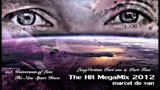 MarcelDeVan - Official The Hit Mega Mix 2012 [  Full Version / Extra Long ]