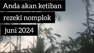 hari lahir /weton akan kejatuhan rezeki nomplok bulan Juni 2024