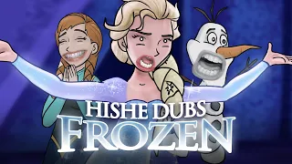 HISHE Dubs - Frozen (Comedy Recap)