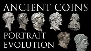 Ancient Coins: The Evolution of Roman Portraits