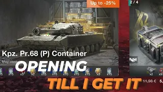 WOTB | Opening Kpz. Pr. 68 (P) Containers | Till i get it | Was it worth it? WOTBLITZ