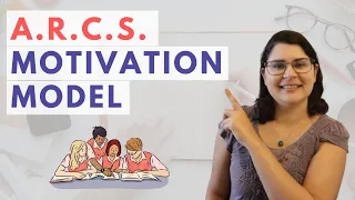 ARCS Model of Motivation | Student Motivation Tips