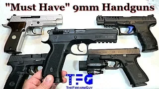 "Must Have" 9mm Handguns - TheFireArmGuy