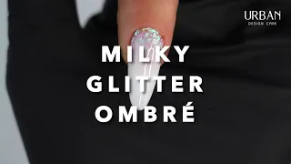 Tutorial Milky Glitter Ombré. Arrasa nesta técnica 🔥 🖤