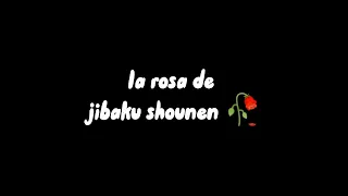 marry me ao chan // la rosa de jibaku shounen