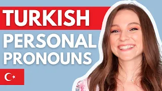 Personal Pronouns in Turkish - Learn Turkish Grammar!