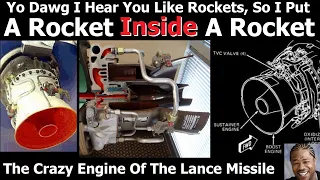 A Rocket Engine Inside Another Rocket Engine - The Lance Missile