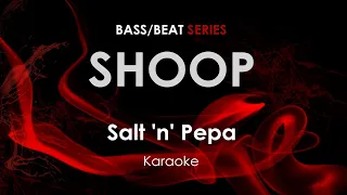 Shoop- Salt 'n' Pepa karaoke