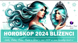 Horoskop Blíženci 2024 | Roční Horoskopy pro znamení Blíženci od věštkyně | Horoskop-Tarot.cz 2024