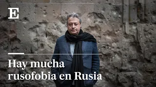 Entrevista a Maxim Ósipov: "En Rusia la propaganda logra que madres no crean a sus hijos" | EL PAÍS