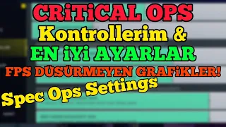 Critical Ops BEST SETTİNGS! ''EN İYİ AYARLAR'' & ''KONTROLLERİM''! [2023]